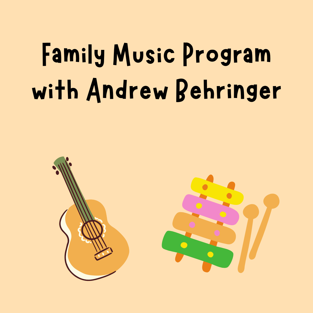 family music program with Andrew Behringer