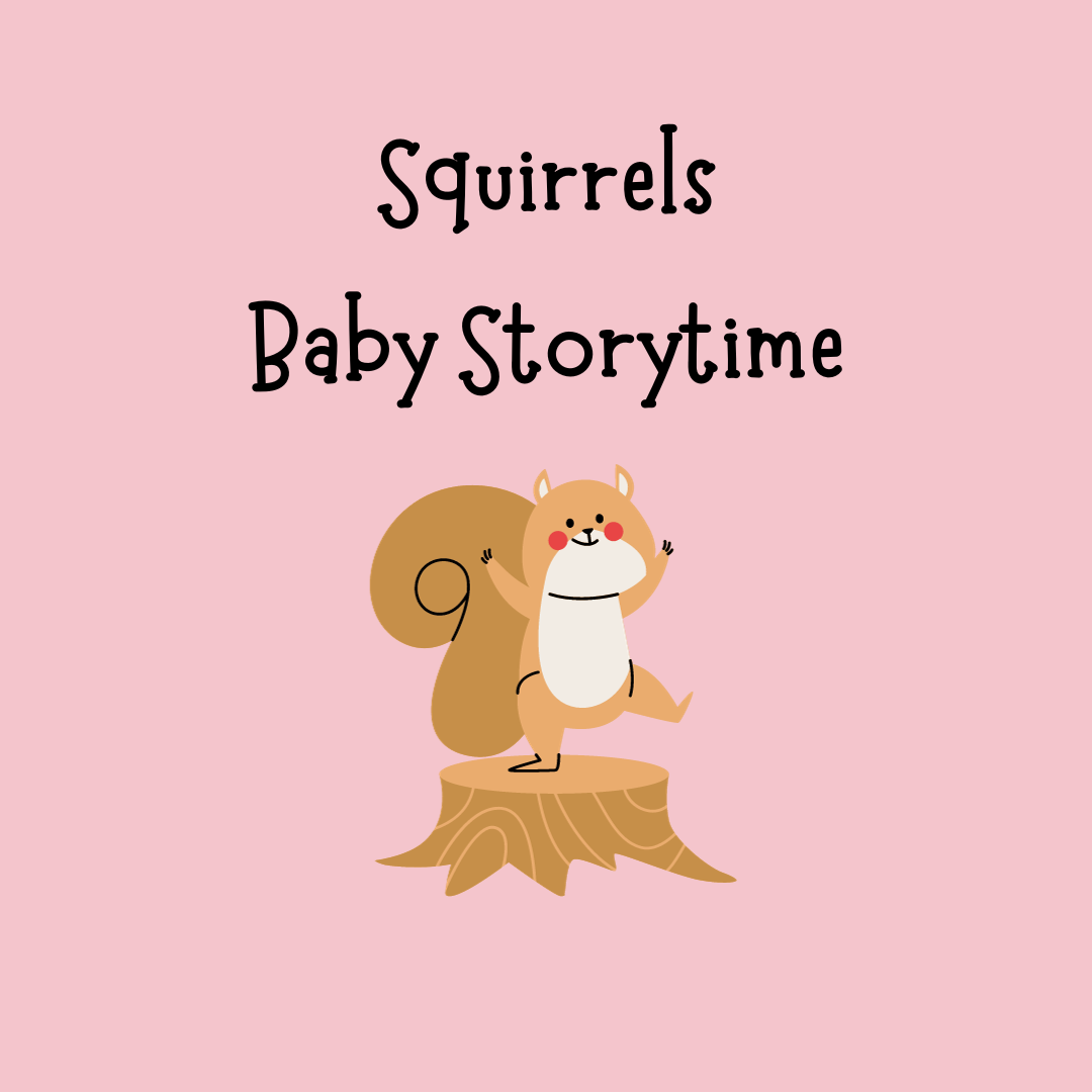 squirrels Baby Storytime